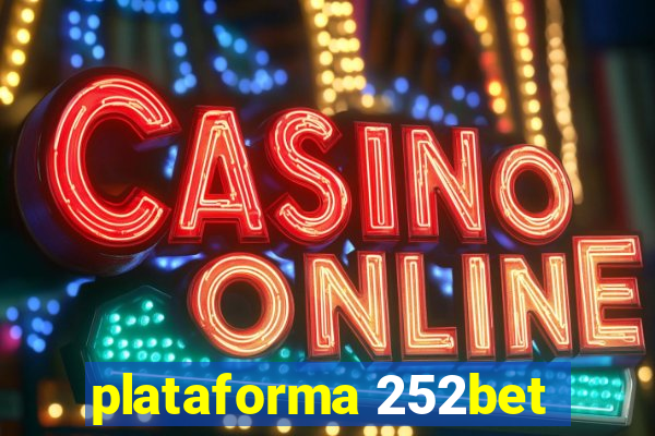 plataforma 252bet